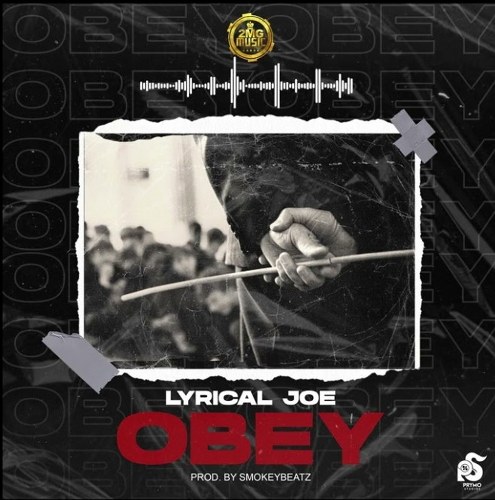 Lyrical Joe – Obey (Amerado Diss) (Prod by Smokey Beatz)