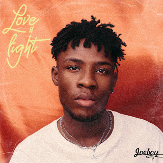 JoeBoy – Love & Light