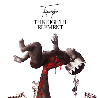 Trigmatic – The 8th Element (Full Album)