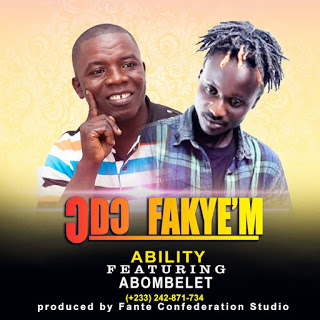 Ability - )d) Fakye'm ft. Abombelet (Prod. by Fante Confederation Studio)
