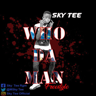 Sky Tee - Who Da Man ft. Sarkodie (Mixed by GMES)