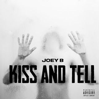 Joey B – Kiss And Tell (Prod. by Altranova)