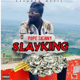 Pope Skinny – Slay King (Prod. by 420)