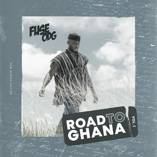 Fuse ODG – Road to Ghana, Vol. 1 (Full Album)