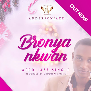 Anderson Jazz - Bronya Nkwan