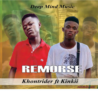 Khontrider - Remorse ft. Kinkii (Prod. by Ntimbeatz)