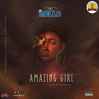 Don Mello - Amazing Girl (Prod. by DopeBoiRecordz)