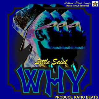 Little Saint - Why (Prod. by Ratio Beats)