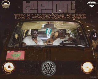 Wande Coal – Tofunmi ft. Sarz & TDM