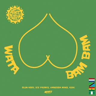 Slim Kofi – Wata Bam Bam ft. Kidi, Ice Prince, Vanessa Mdee
