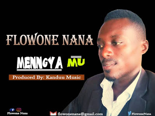 Flowone Nana - Menngya Mu (Prod. by Kanduu Music)