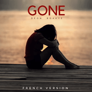Deon Boakye – Gone (French Version)