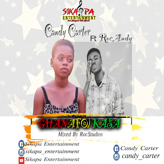 Candy Carter - Ghanafo) kasa ft RocAndy (Prod. By RocStudios)