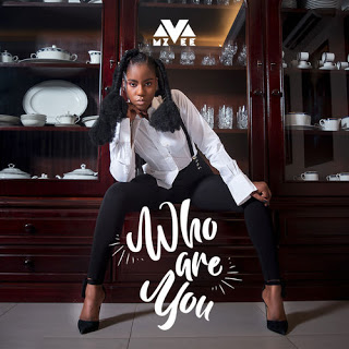 MzVee – Who Are You (Prod. by MOG Beatz)
