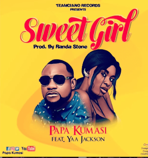 Papa Kumasi – Sweet Girl ft. Yaa Jackson (Prod. by Randa Stone)