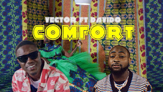 Vector - Comfort (feat. DaVido) [Official Music Video]