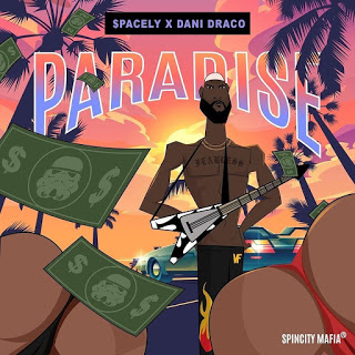 Spacely – Paradise ft. Dani Draco