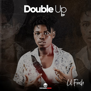 Lil Fresh - Double Up EP