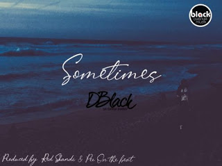  D.Black – Sometimes (Prod. by Red Skandi)