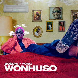 Bosom P-Yung – Wonhuso (Prod. by Kay C)