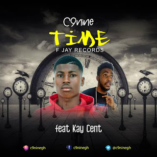 C9nine - Time Ft. Kay Cent (Mixed By F Jay Records)