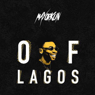 Mayorkun – Of Lagos (Prod. by Fresh)