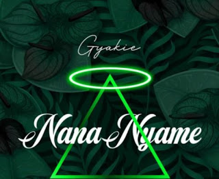 Gyakie – Nana Nyame (Prod. By Kuvie)