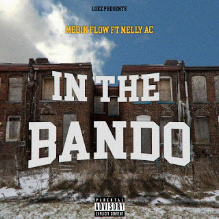 Medin Flow - In The Bando Ft. Nelly AC