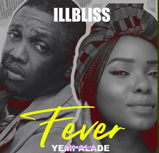 iLLbliss – Fever ft. Yemi Alade