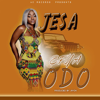 Jesa - Efya Odo (Mixed by JayOn)