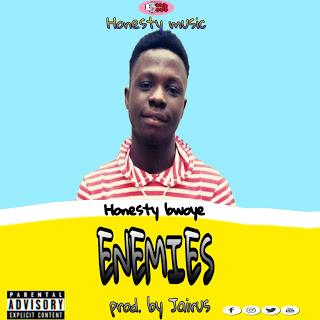 Honesty Bwoye - Enemies (Prod. By Jairus)