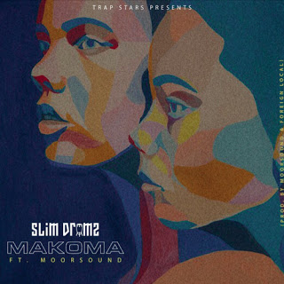 Slim Drumz – Makoma ft. Moor Sound (Prod. by Moor Sound & Foreign Local)