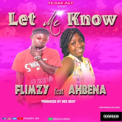 Flimzy - Let Me Know Ft. Ahbena (Prod. By Dee Best)