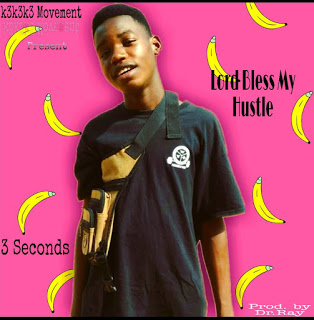 3 Seconds - Lord Bless My Hustle (Prod. By Dr. Ray)