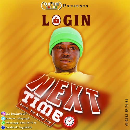 Login – Next Time (Prod. by King Jay)