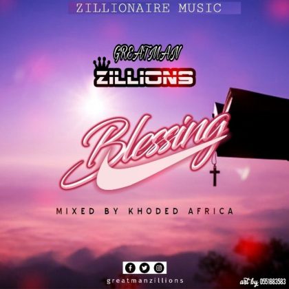 Greatman Zillions - Blessings (Mixed by Kooded Africa)