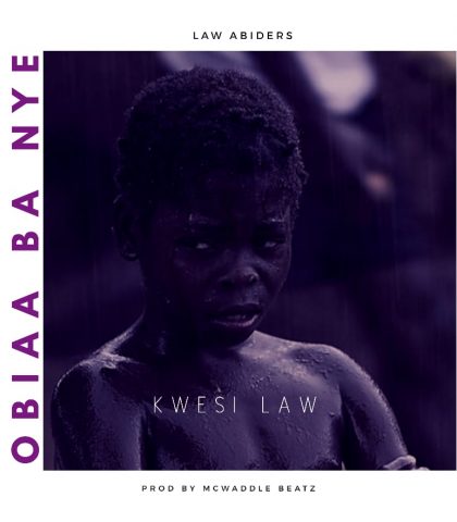 Kwesi Law - Obiaa Ba Nye (Prod. By Mcwaddle Beatz)