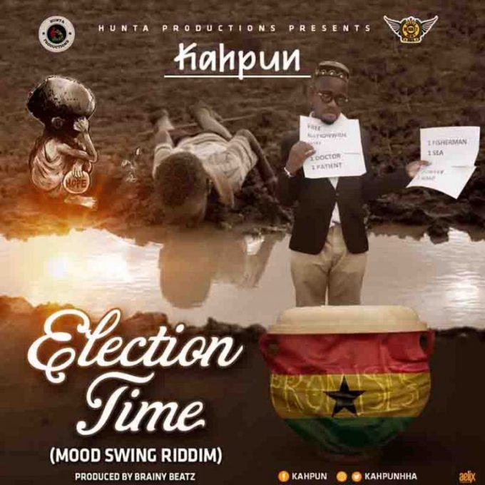 Kahpun – Election Time (Prod. by Brainy Beatz)