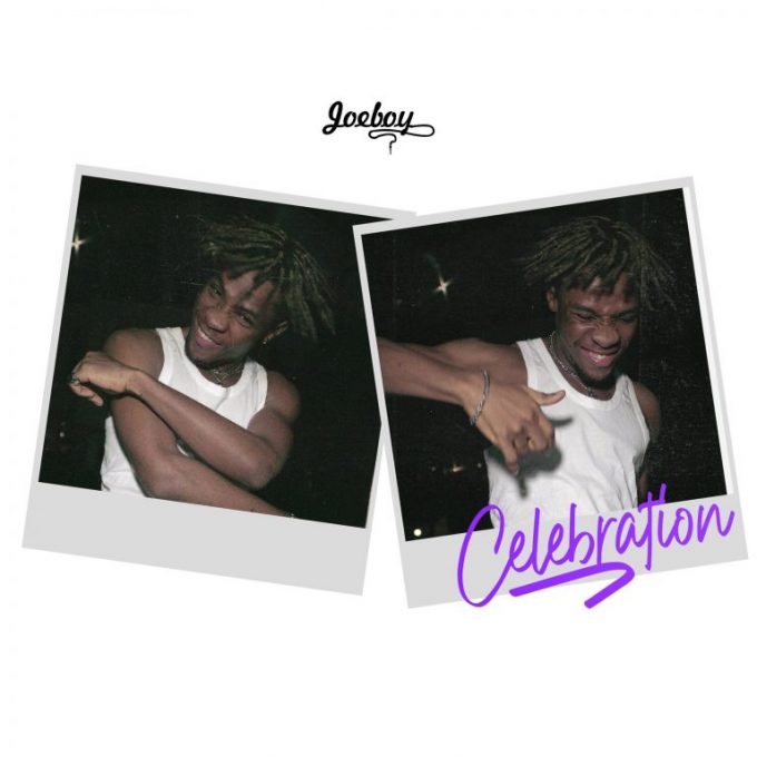Joeboy – Celebration (Prod. by Type A)