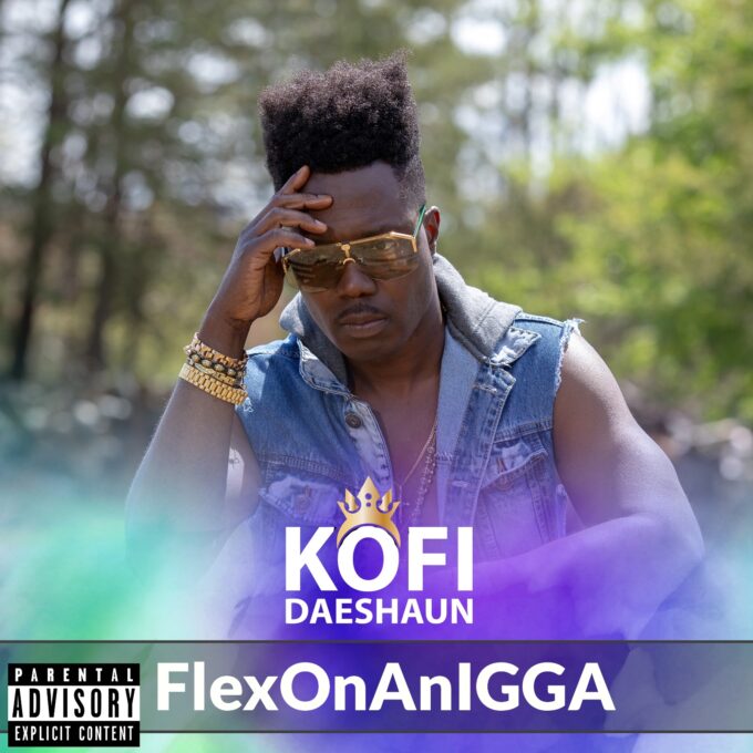 Kofi Daeshaun – FlexOnAnIGGA