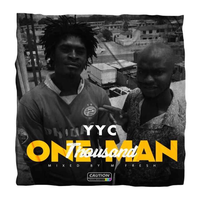 YYC – One Man Thousand (Mixed by M-fresh Beatz)