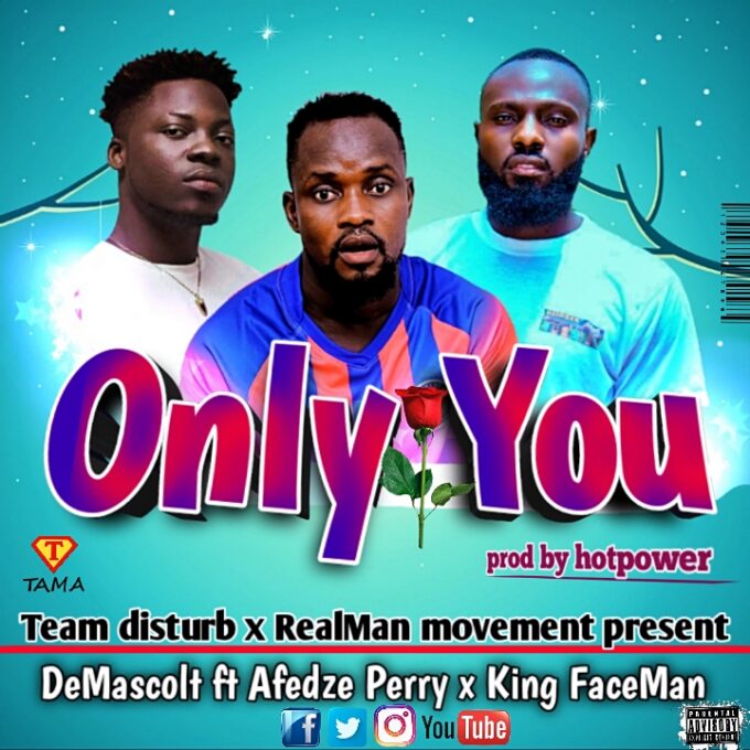 Demascolt - Only You ft. Afezi Perry x King Faceman (Prod. by HotPower)