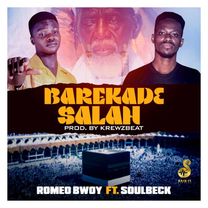 Romeo Bwoy - Barekade Salah Ft Soulbeck (Mixed By KrewzBeat)