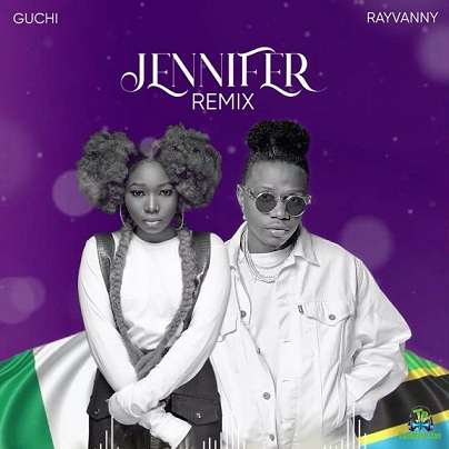 Guchi – Jennifer (Remix) ft Rayvanny