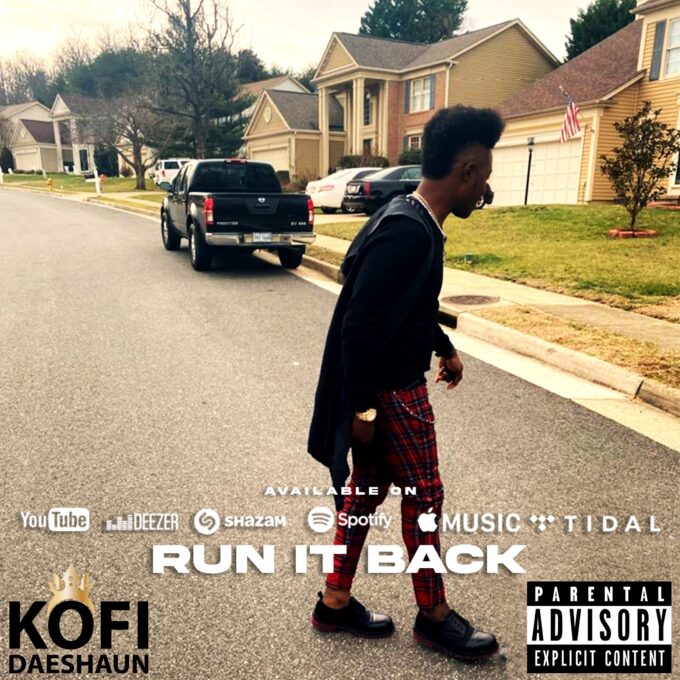Kofi Daeshaun - Run It Back