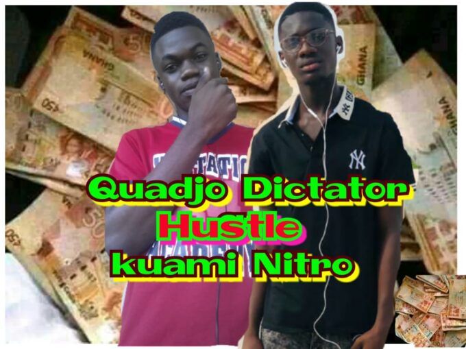Quadjo Dictator - Hustle ft Kuami Nitro