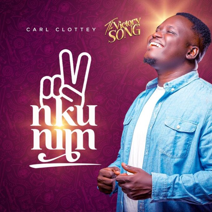 Carl Clottey - Nkunim (The Victory Song)