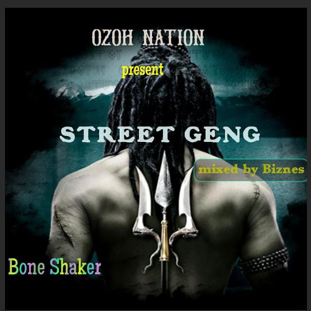 Bone Shaker - Street Geng (Mixed by Biznes)