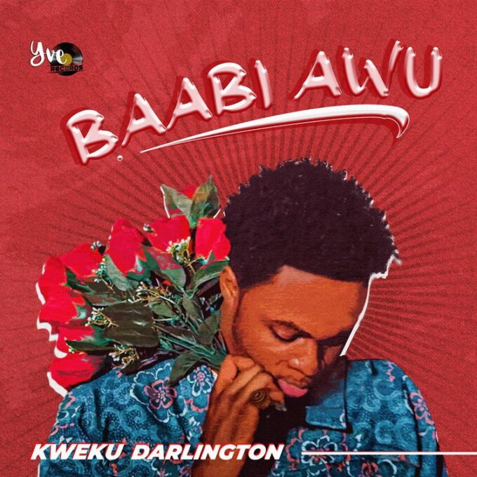 Kweku Darlington – Baabi Awu (Prod by Kweku Darlington)