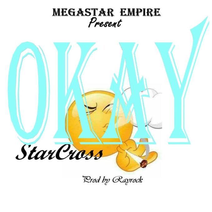 Starcross - Okay (Prod by rayRock)